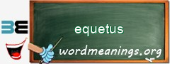 WordMeaning blackboard for equetus